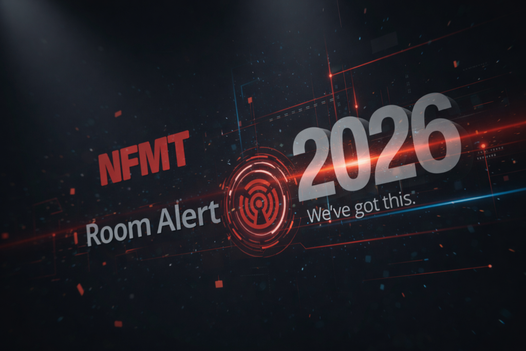 A futuristic digital graphic with a dark, textured background featuring glowing red and blue data lines. On the left, the text "NFMT" appears in bold red, with "Room Alert" in white below it. In the center is a glowing red circular target icon. On the right, the year "2026" is displayed in large, 3D white text, with the slogan "We’ve got this." written in a smaller font beneath it.